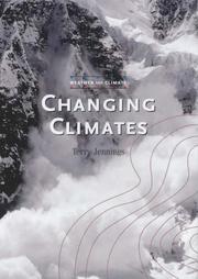 Cover of: Changing Climates (Weather and Climate) by Terry J. Jennings