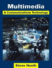 Multimedia and communications technology by Steve Heath