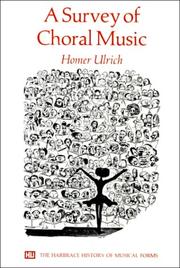 A survey of choral music by Homer Ulrich