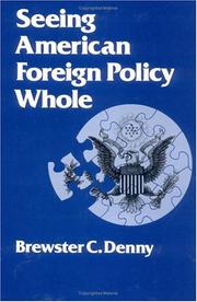 Cover of: Seeing American foreign policy whole