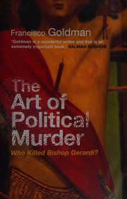 Cover of: The art of political murder: who killed Bishop Gerardi?