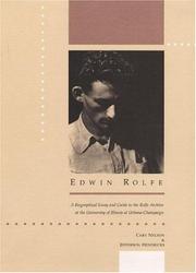 Cover of: Edwin Rolfe: a biographical essay and guide to the Rolfe archive at the University of Illinois at Urbana-Champaign