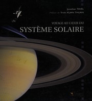 Voyage au coeur du système solaire by Jonathan Tavel