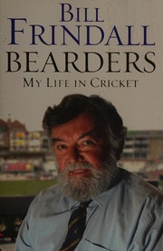 Cover of: Bearders: my life in cricket