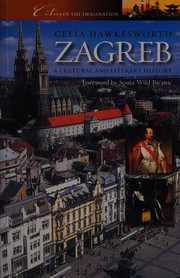Cover of: Zagreb: a cultural and literary history