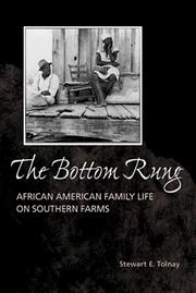 Cover of: The bottom rung: African American family life on southern farms