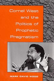 Cover of: Cornel West and the Politics of Prophetic Pragmatism