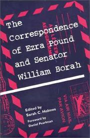 Cover of: The correspondence of Ezra Pound and Senator William Borah