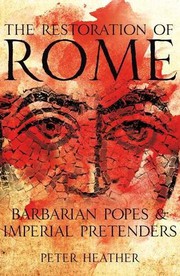 Cover of: The Restoration of Rome: Barbarian Popes and Imperial Pretenders