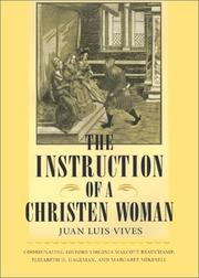 The instruction of a Christen woman by Juan Luis Vives