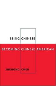 Cover of: Being Chinese, becoming Chinese American