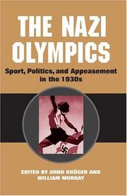 The Nazi Olympics : sport, politics, and appeasement in the 1930s