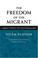 Cover of: The Freedom of Migrant