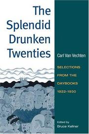 The splendid drunken twenties by Carl Van Vechten