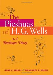 The picshuas of H.G. Wells by Gene K. Rinkel, Margaret Rinkel