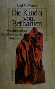 Die Kinder von Bethanien by Saïd K. Aburish