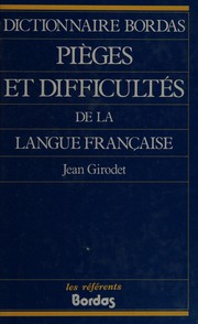 Cover of: Pièges et difficultés de la langue française