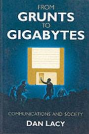 Cover of: From grunts to gigabytes: communications and society