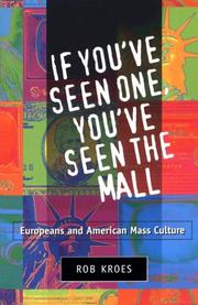 If you've seen one, you've seen the mall by Rob Kroes