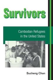Cover of: Survivors: Cambodian refugees in the United States
