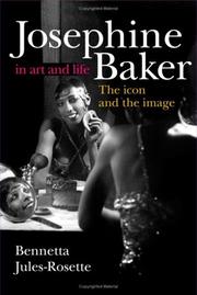 Cover of: Josephine Baker in Art and Life by Bennetta Jules-Rosette