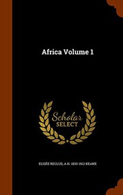 Cover of: Africa Volume 1 by Elisée Reclus, Augustus Henry Keane