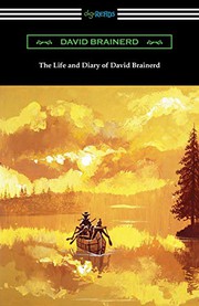 Cover of: The Life and Diary of David Brainerd