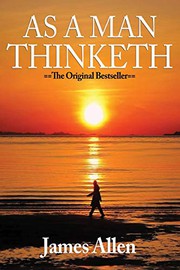 Cover of: As a Man Thinketh: The Original Masterpiece, Updated for Today