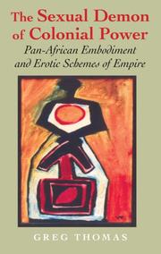 Cover of: The Sexual Demon of Colonial Power: Pan-African Embodiment and Erotic Schemes of Empire (Blacks in the Diaspora)
