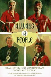 Cover of: Always a people: oral histories of contemporary Woodland Indians