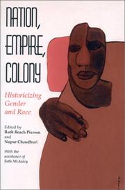 Cover of: Nation, empire, colony: historicizing gender and race