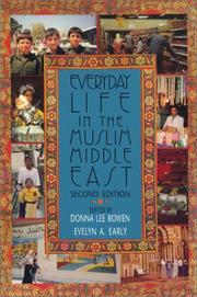 Everyday life in the Muslim Middle East by Evelyn A. Early