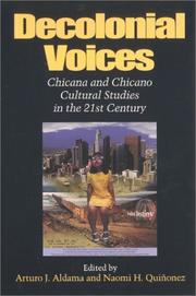 Decolonial voices by Arturo J. Aldama, Naomi Helena Quiñonez