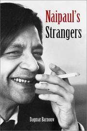 Naipaul's strangers by Dagmar Barnouw