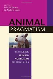 Cover of: Animal Pragmatism: Rethinking Human-Nonhuman Relationships