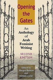 Cover of: Opening the gates: an anthology of Arab feminist writing