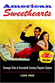 Cover of: American sweethearts: teenage girls in twentieth-century popular culture