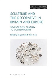 Cover of: Sculpture and the Decorative in Britain and Europe: Seventeenth Century to Contemporary