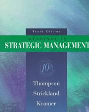 Cover of: Readings in strategic management by [edited by] Arthur A. Thompson, Jr., A.J. Strickland III, Tracy Robertson Kramer.