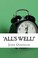 Cover of: 'All's Well!'