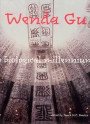 Wenda Gu : art from middle kingdom to biological millennium