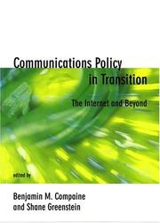 Communications policy in transition : the Internet and beyond