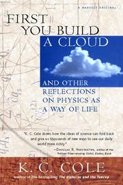 Cover of: First you build a cloud: and other reflections on physics as a way of life