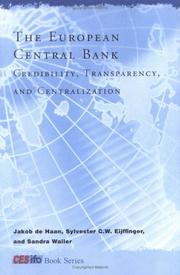 The European Central Bank : credibility, transparency, and centralization