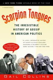 Cover of: Scorpion tongues: the irresistible history of gossip in American politics