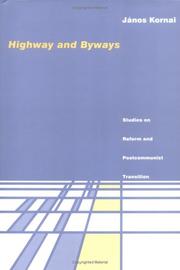 Highway and byways : studies on reform and post-communist transition