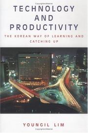 Technology and Productivity by Youngil Lim