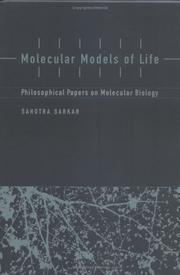 Molecular models of life : philosophical papers on molecular biology