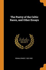 Cover of: The Poetry of the Celtic Races, and Other Essays