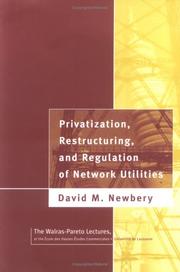 Privatization, restructuring, and regulation of network utilities